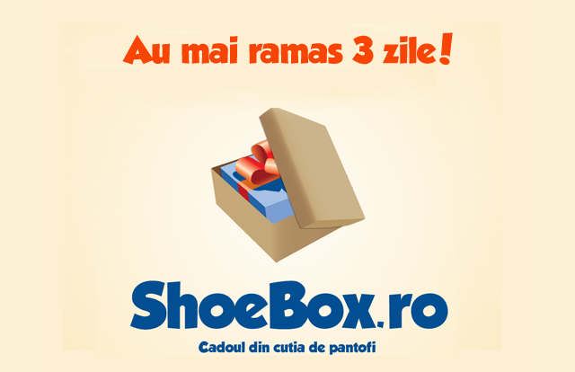 ShoeBox-2013-au-mai-ramas-3-zile-s
